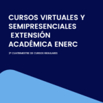 Cursos Virtuales y Semipresenciales – Extensión Académica ENERC