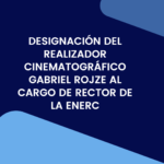 Nuevo Rector de la ENERC: Gabriel Rojze
